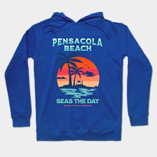 Pensacola Beach Seas the Day Hoodie